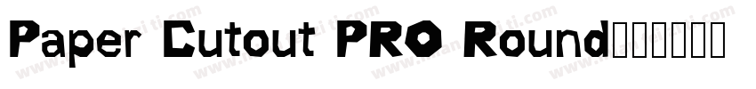 Paper Cutout PRO Round字体转换